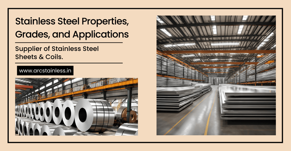 Stainless Steel Properties, Grades and Applications